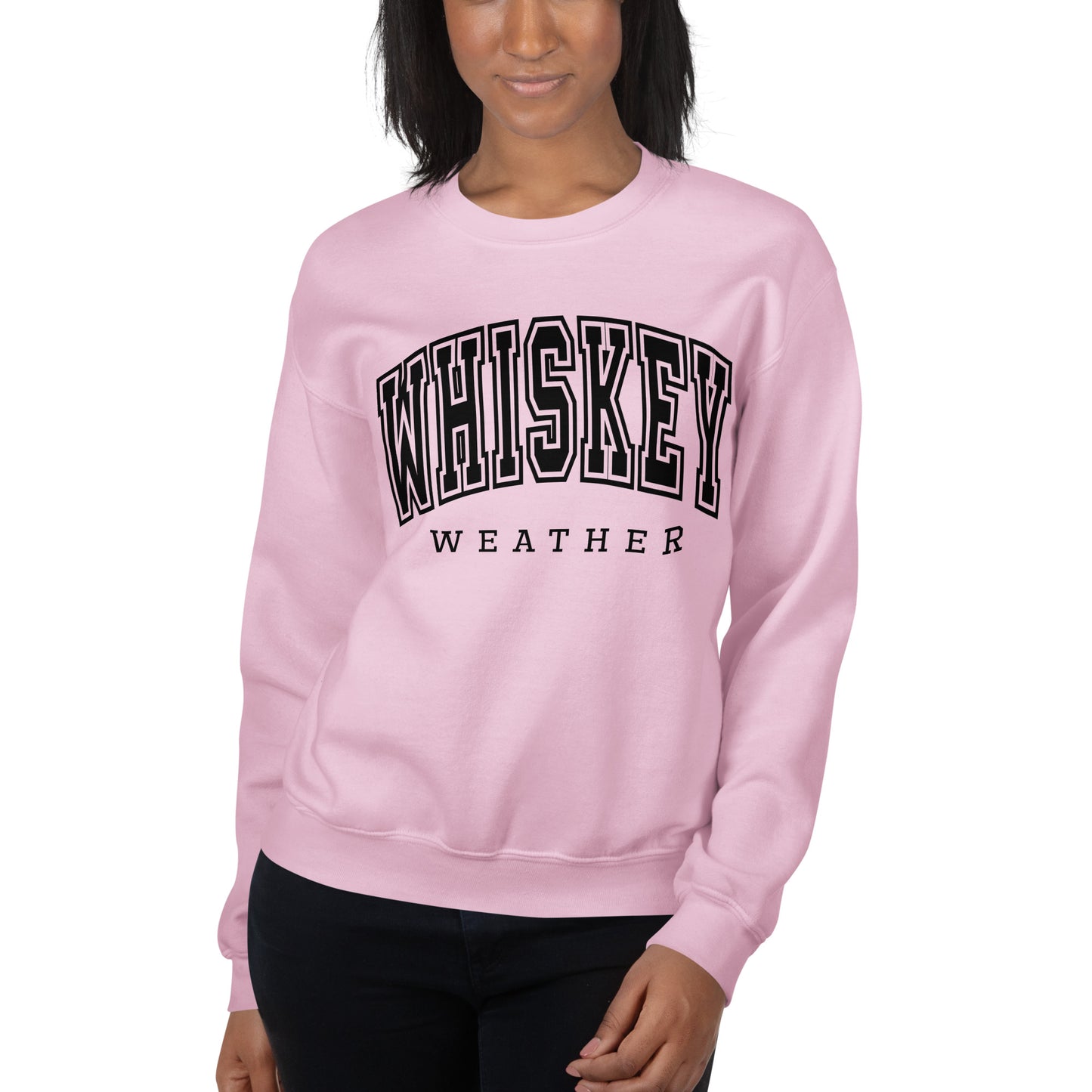 Whiskey Weather Sweatshirt