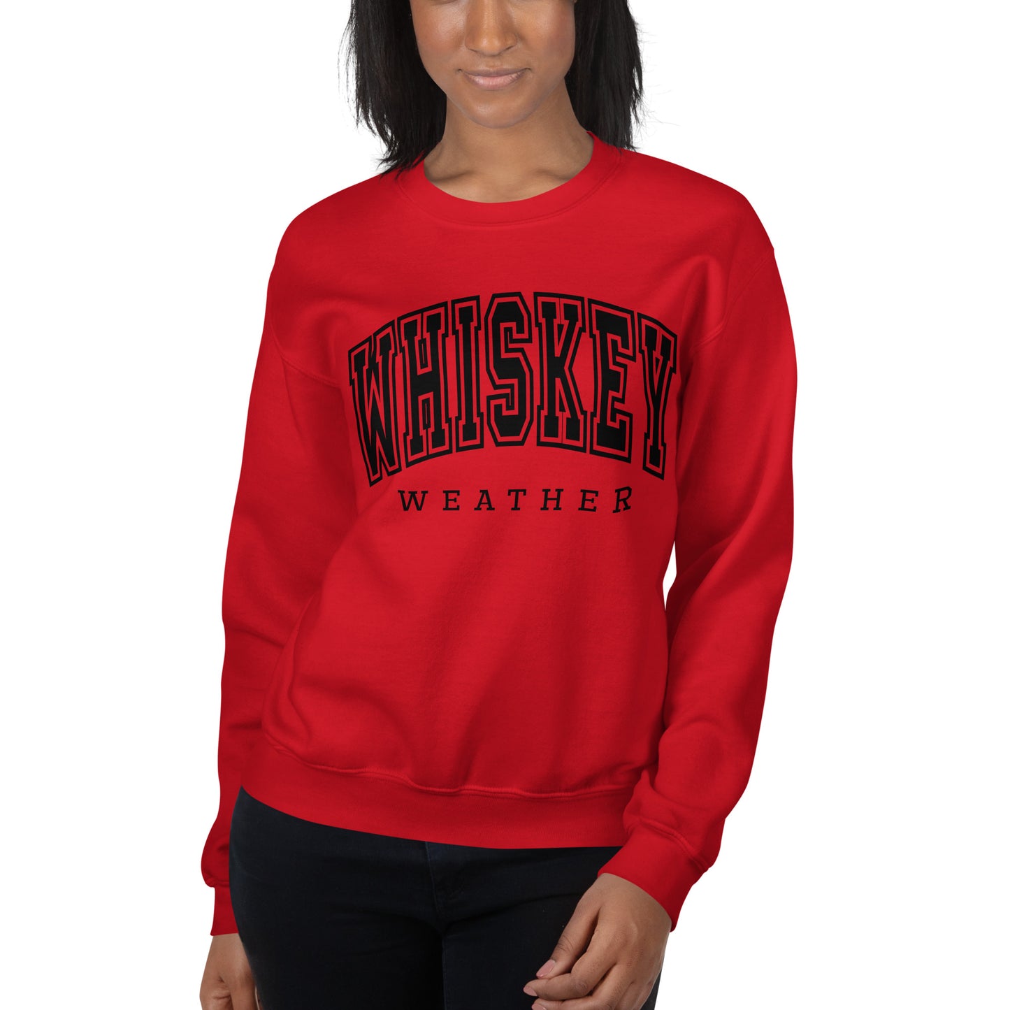 Whiskey Weather Sweatshirt